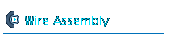 Wire Assembly